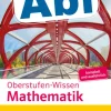 Klett Lerntraining Abi Trainer·Mathematik-Sicher im Abi Oberstufen-Wissen Mathematik