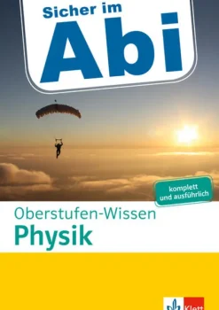 Klett Lerntraining Abi Trainer·Physik-Sicher im Abi Oberstufen-Wissen Physik