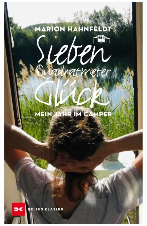 Delius Klasing Verlag Reiseberichte|Camping*Sieben Quadratmeter Glück