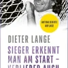 Econ Verlag Business & Karriere*Sieger erkennt man am Start - Verlierer auch