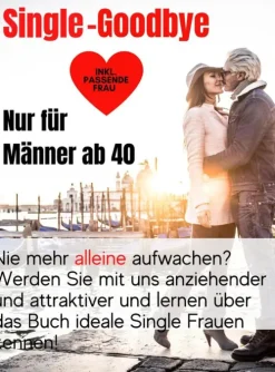 Andreas Alexander Partnerschaft*Single-Goodbye Nur für Männer ab 40