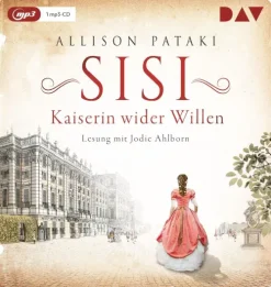 Sisi - Kaiserin wider Willen*Der Audio Verlag GmbH Best