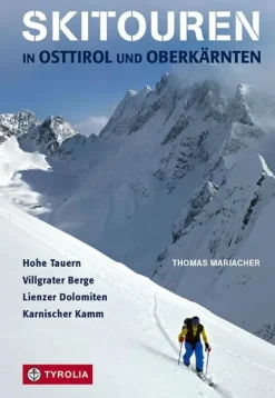 Skitouren in Osttirol und Oberkärnten*Tyrolia Verlagsanstalt Gm Outlet