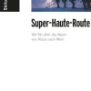 Panico Alpinverlag Skiführer*Skitourenführer "Super-Haute-Route"