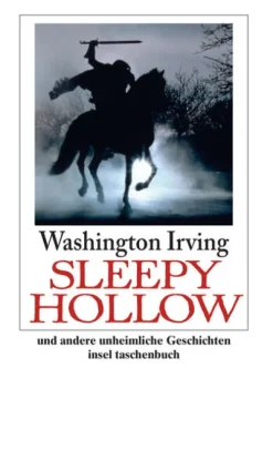 Insel Verlag GmbH Klassische Horrorgeschichten*Sleepy Hollow und andere unheimliche Geschichten