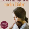 Patmos Verlag Eltern & Kind*So beruhige ich mein Baby