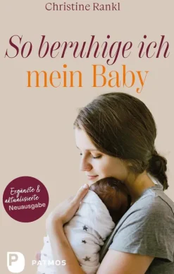 Patmos Verlag Eltern & Kind*So beruhige ich mein Baby