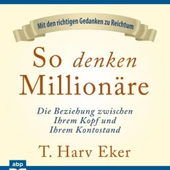 ABP Verlag Geld & Finanzen-So denken Millionäre