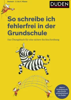 So schreibe ich fehlerfrei in der Grundschule*Bibliograph. Instit. GmbH Hot