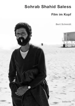 Belleville Musik, Film, Theater|Musik, Film, Theater*Sohrab Shahid Saless - Film im Kopf