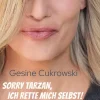Sorry Tarzan, ich rette mich selbst!*Herder Verlag GmbH Hot