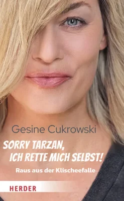 Sorry Tarzan, ich rette mich selbst!*Herder Verlag GmbH Hot