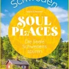 Soul Places Schweden - Die Seele Schwedens spüren*Reise Know-How Rump GmbH Outlet