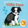 Ullmann Medien GmbH 0-3 Jahre*Sound- und Fühlbuch Süße Tiere (mit 6 Sound- und Fühlelementen)
