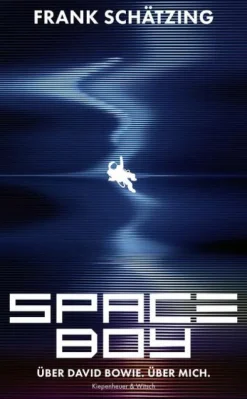 Kiepenheuer & Witsch GmbH Musik, Film, Theater*Spaceboy