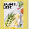 Spargelliebe*Graefe und Unzer Verlag Outlet