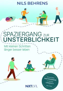 NXT LVL GmbH Ratgeber|Spiritualität-Spaziergang zur Unsterblichkeit