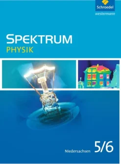Spektrum Physik 5 / 6. Schulbuch. Niedersachsen*Schroedel Verlag GmbH New