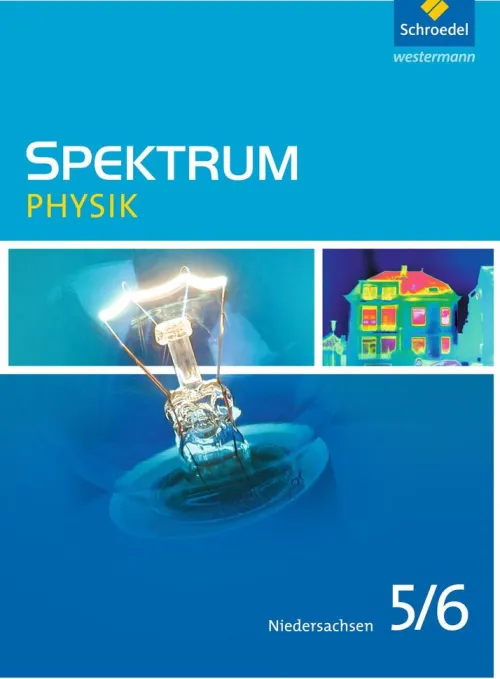 Spektrum Physik 5 / 6. Schulbuch. Niedersachsen*Schroedel Verlag GmbH New