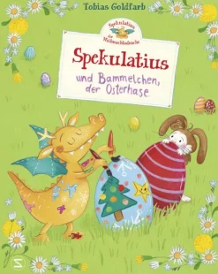Kinder Schneiderbuch 3-6 Jahre-Spekulatius, der Weihnachtsdrache. Spekulatius und Bammelchen, der Osterhase