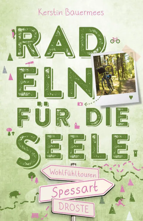 Droste Verlag Radreisen & Radtouren*Spessart. Radeln für die Seele