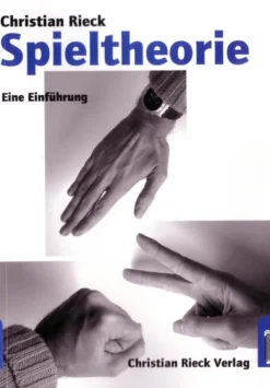 Rieck Mathematik*Spieltheorie: Eine Einführung