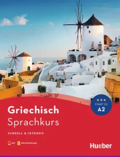 Hueber Verlag GmbH Griechische Bücher-Sprachkurs Griechisch. Buch mit Audios online
