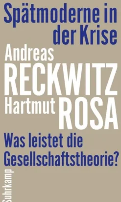 Suhrkamp Verlag Soziologie-Spätmoderne in der Krise