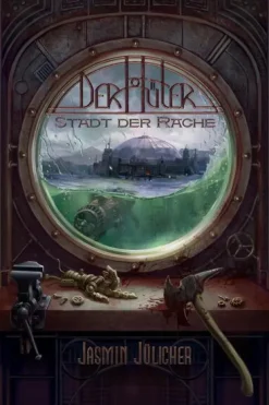 Stadt der Rache (Der Hüter: Steampunk-Krimi Band 5)*NOVA MD Clearance