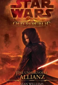 Panini Verlags GmbH Space Opera*Star Wars The Old Republic 01: Eine unheilvolle Allianz