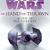 Star Wars(TM) Die Hand von Thrawn - Blick in die Zukunft*Blanvalet Taschenbuchverl Outlet