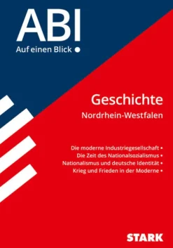 Stark Verlag GmbH Abi Trainer·Geschichte*STARK Abi - auf einen Blick! Geschichte NRW ab 2022