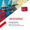 Stark Verlag GmbH Abi Trainer·Erdkunde & Wirtschaft-STARK Abitur-Training - Geographie - BaWü