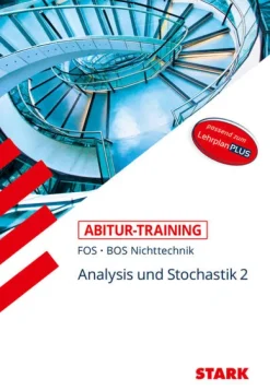 Stark Verlag GmbH Abi Trainer·Mathematik-STARK Abitur-Training FOS/BOS - Mathematik Bayern 12. Klasse Nichttechnik, Band 2