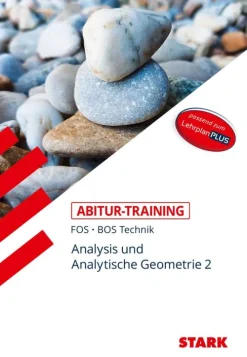 Stark Verlag GmbH Abi Trainer·Mathematik*STARK Abitur-Training FOS/BOS - Mathematik Bayern 12. Klasse Technik, Band 2