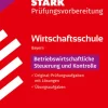 Stark Verlag GmbH Abi Trainer·Erdkunde & Wirtschaft|Quali Trainer·Mittlere Reife-STARK Betriebswirtschaftliche Steuerung und Kontrolle - Wirtschaftsschule 2026 Bayern - Prüfungsvorbereitung
