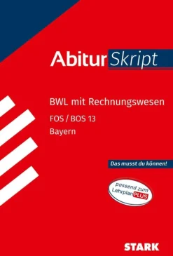 Stark Verlag GmbH Abi Trainer·Erdkunde & Wirtschaft-STARK BWL mit Rechnungswesen 13. Klasse - AbiturSkript FOS/BOS Bayern