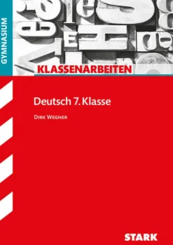 Stark Verlag GmbH Abi Trainer·Deutsch-STARK Deutsch 7. Klasse - Klassenarbeiten Gymnasium