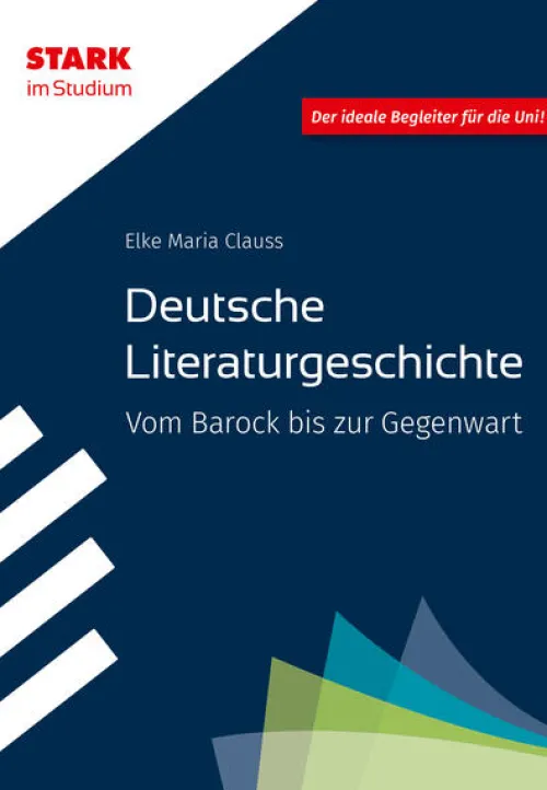 Stark Verlag GmbH Literaturwissenschaft*STARK Deutsche Literaturgeschichte - STARK im Studium - Vom Barock bis zur Gegenwart