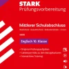 Stark Verlag GmbH Mittlere Reife·Fremdsprachen-STARK Englisch E-Kurs - Mittlerer Schulabschluss (MSA) 2026 NRW - Prüfungsvorbereitung