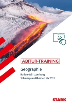 Stark Verlag GmbH Abi Trainer·Erdkunde & Wirtschaft*STARK Geographie - Abitur-Training BW - Abitur ab 2026
