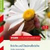 Stark Verlag GmbH Mittlere Reife·Mathematik*Stark in Klassenarbeiten - Mathematik Brüche und Dezimalbrüche 5.-8. Klasse Realschule
