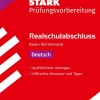 Stark Verlag GmbH Abi Trainer·Deutsch|Mittlere Reife·Deutsch*STARK Lösungen zu Deutsch - Realschulabschluss 2026 BW - Prüfungsvorbereitung inkl. Basistraining