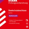STARK Mathematik - Realschulabschluss 2026 Sachsen - Prüfungsvorbereitung*Stark Verlag GmbH Hot