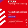 Stark Verlag GmbH Mittlere Reife·Mathematik*STARK Mathematik - Realschulabschluss 2026 Hessen - Prüfungsvorbereitung