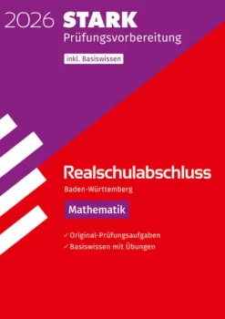 Stark Verlag GmbH Mittlere Reife·Mathematik|Quali Trainer·Mittlere Reife*STARK Mathematik - Realschulabschluss 2026 BW - Prüfungsvorbereitung inkl. Basistraining