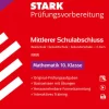 Stark Verlag GmbH Mittlere Reife·Mathematik-STARK Mathematik E-Kurs - Mittlerer Schulabschluss (MSA) 2026 NRW Realschule/Gesamtschule/Sekundarschule - Prüfungsvorbereitung