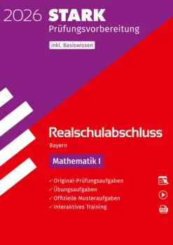 Stark Verlag GmbH Mittlere Reife·Mathematik-STARK Mathematik I - Realschulabschluss 2026 Bayern - Prüfungsvorbereitung inkl. Basistraining