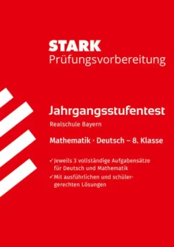 Stark Verlag GmbH Quali Trainer·Mittlere Reife*STARK Mathematik/Deutsch 8. Klasse - Jahrgangsstufentest Realschule Bayern - Prüfungsvorbereitung