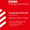 Stark Verlag GmbH Quali Trainer·Mittlere Reife*STARK Mathematik/Deutsch 6. Klasse - Jahrgangsstufentest Realschule Bayern - Prüfungsvorbereitung